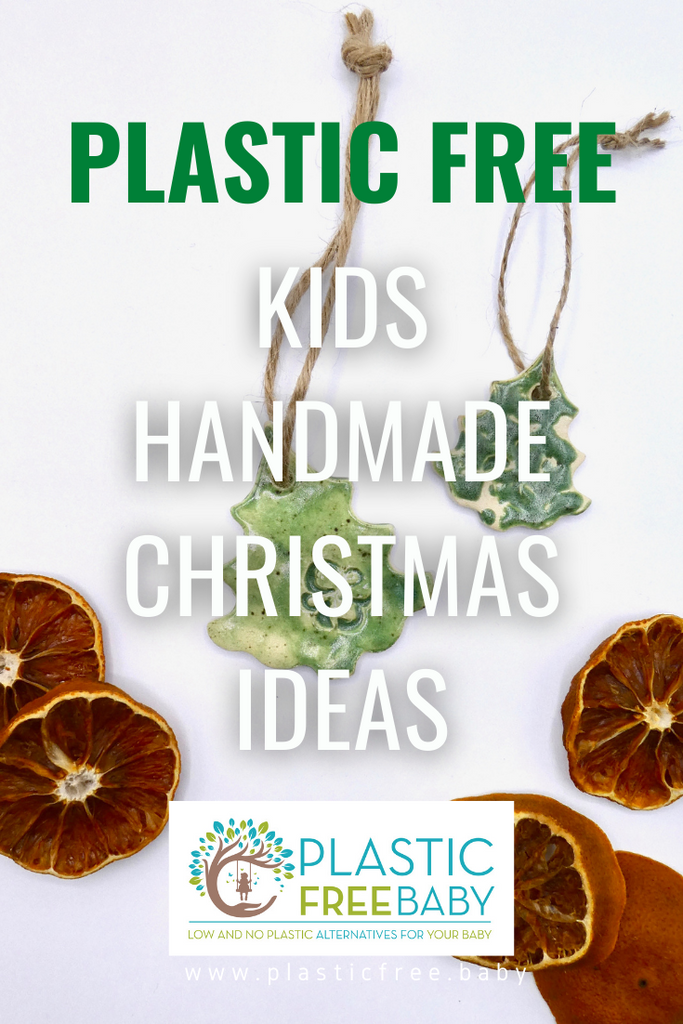 Plastic Free Kids Handmade Christmas Ideas