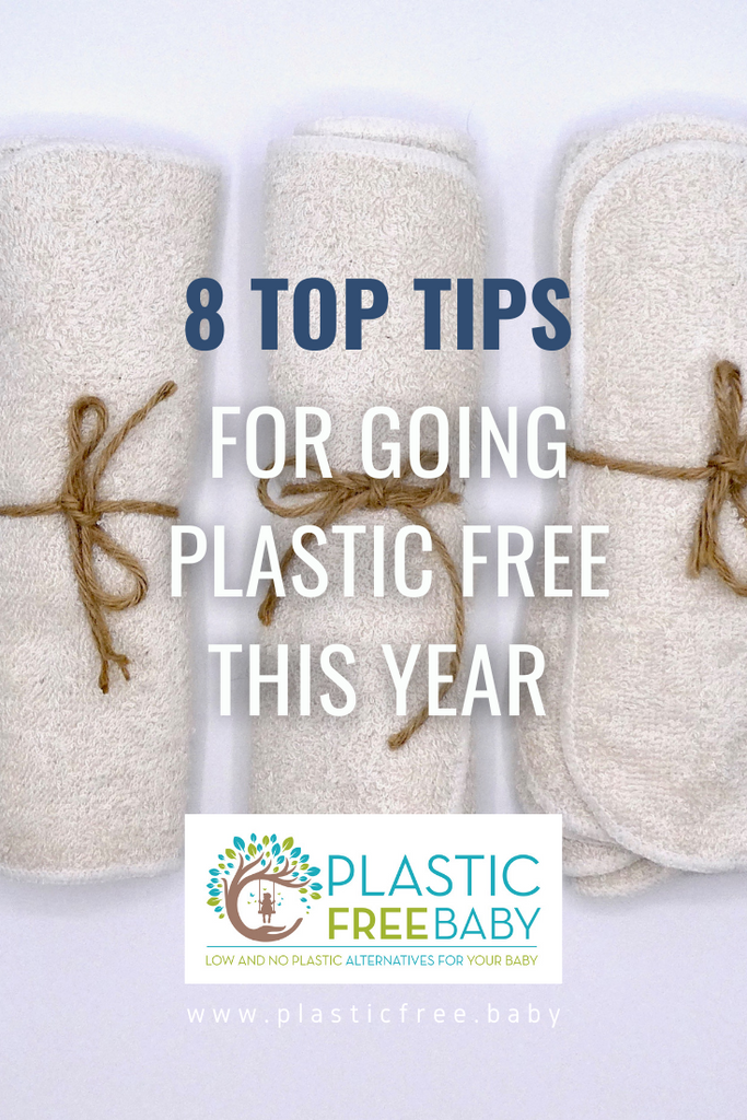 8 Top Tips - Go Plastic Free This Year