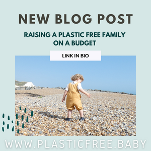 Raising a plastic-free family on a budget