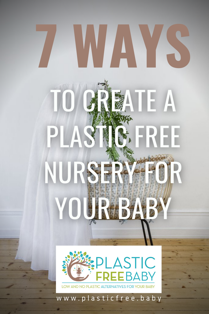 Create a plastic free nursery for your baby