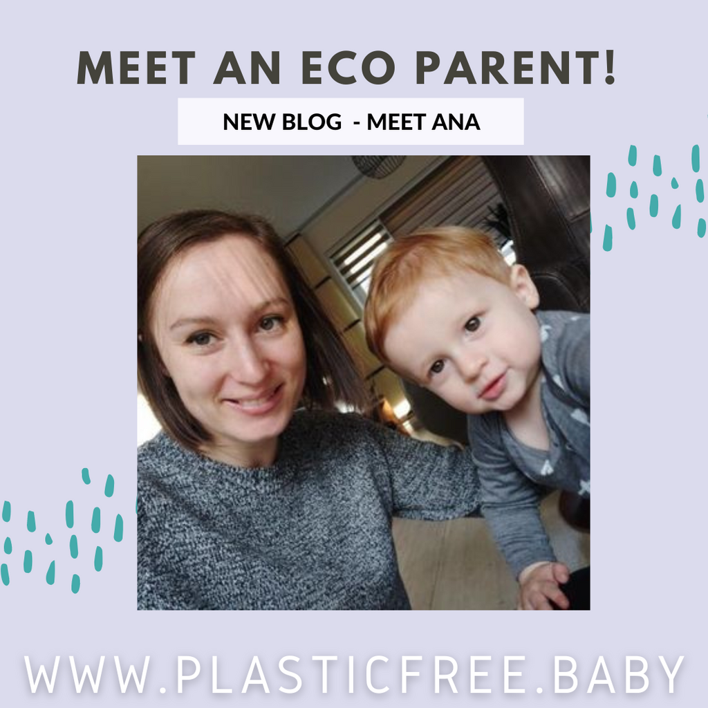 Meet an Eco Parent! - Meet Ana